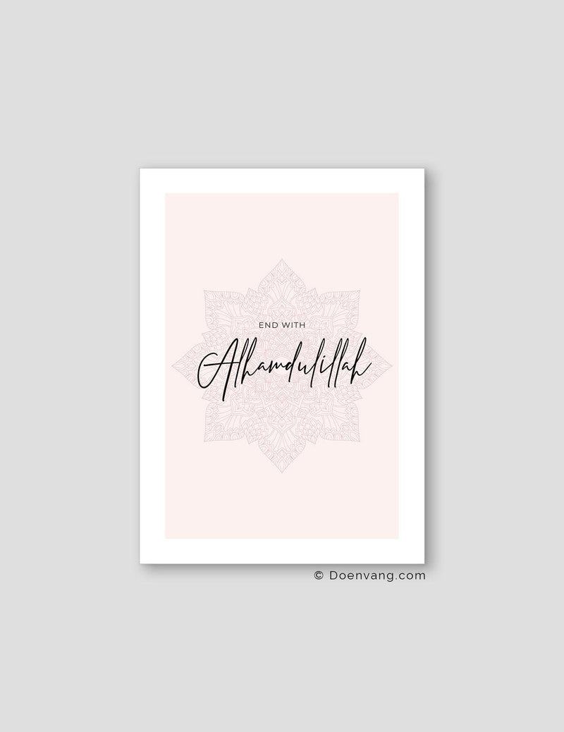 End with Alhamdulillah, Pink - Doenvang